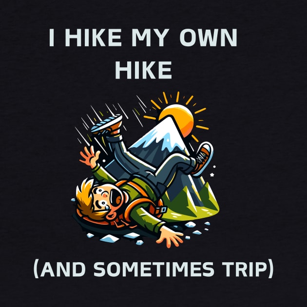 Forge Your Path: I Hike My Own Hike by Teeport